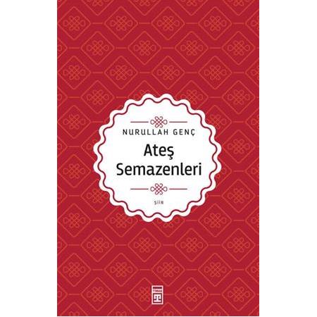 Ateş Semazenleri | Nurullah Genç