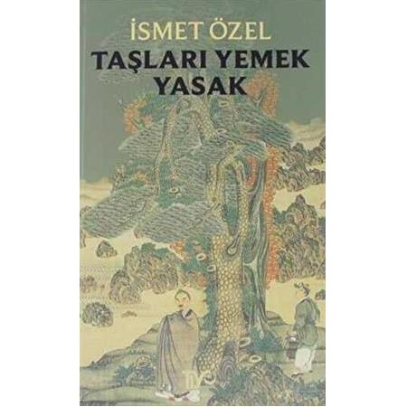 Taşları Yemek Yasak | İsmet Özel