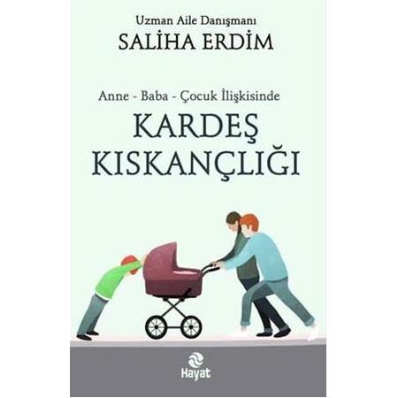 Anne Baba Çocuk İlişkisinde Kardeş Kıskançlığı | Saliha Erdim