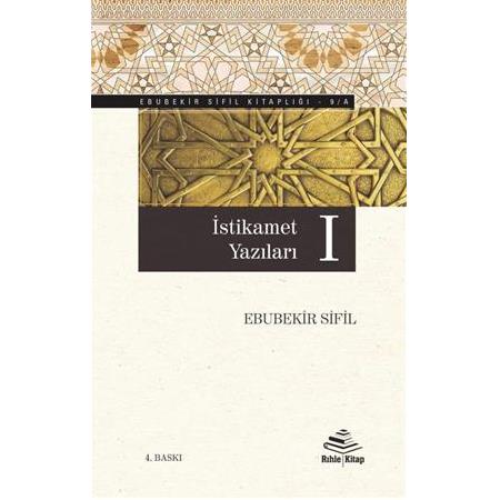 İstikamet Yazıları (I-II) [Takım], Ebubekir Sifil