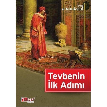 Tevbenin İlk Adımı |  Haris el-Muhâsibî