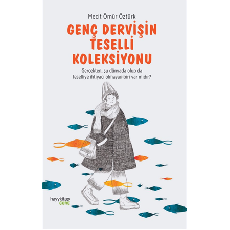 Genç Dervişin Teselli Koleksiyonu , Mecit Ömür Öztürk